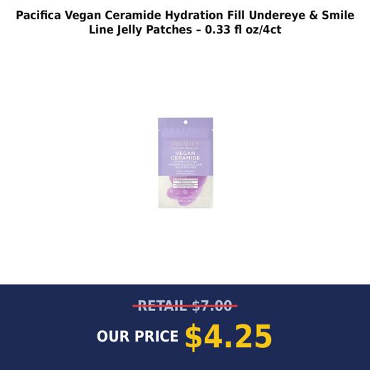 Pacifica Vegan Ceramide Hydration Fill Undereye & Smile Line Jelly Patches – 0.33 fl oz/4ct