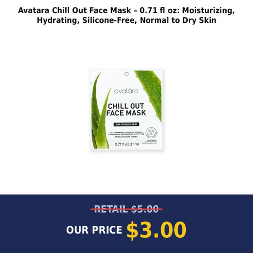 Avatara Chill Out Face Mask – 0.71 fl oz: Moisturizing, Hydrating, Silicone-Free, Normal to Dry Skin