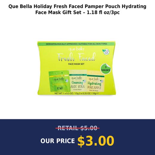Que Bella Holiday Fresh Faced Pamper Pouch Hydrating Face Mask Gift Set – 1.18 fl oz/3pc