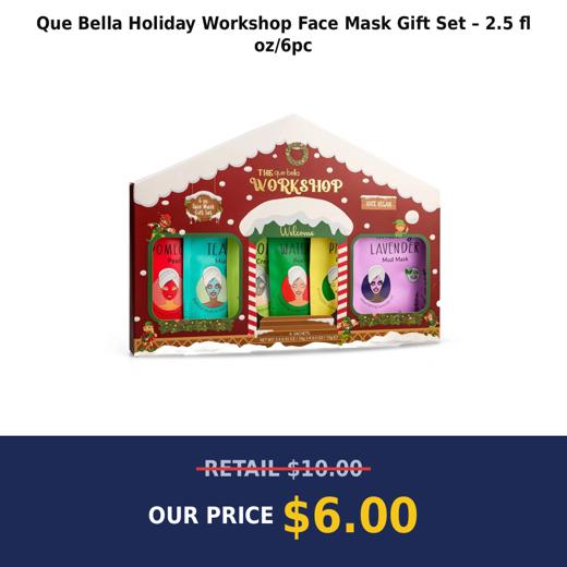 Que Bella Holiday Workshop Face Mask Gift Set – 2.5 fl oz/6pc