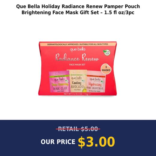 Que Bella Holiday Radiance Renew Pamper Pouch Brightening Face Mask Gift Set – 1.5 fl oz/3pc