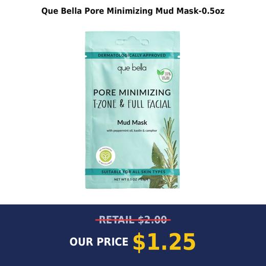 Que Bella Pore Minimizing Mud Mask-0.5oz