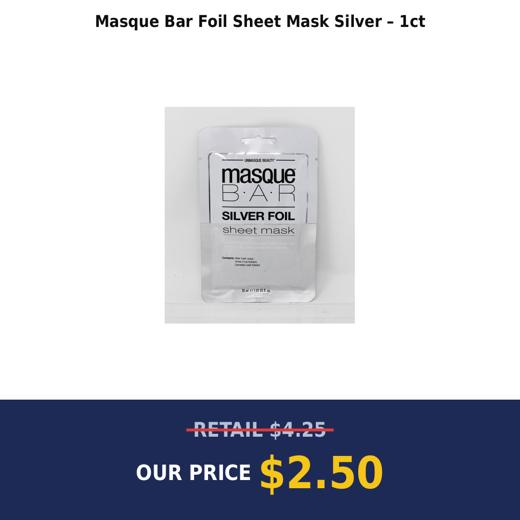 Masque Bar Foil Sheet Mask Silver – 1ct