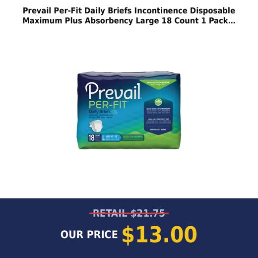 Prevail Per-Fit Daily Briefs  Incontinence  Disposable  Maximum Plus Absorbency  Large  18 Count  1 Pack