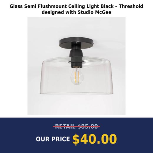 Glass Semi Flushmount Ceiling Light Black – Threshold designed with Studio McGee