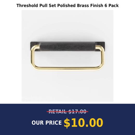 Threshold Pull Set Polished Brass Finish 6 Pack