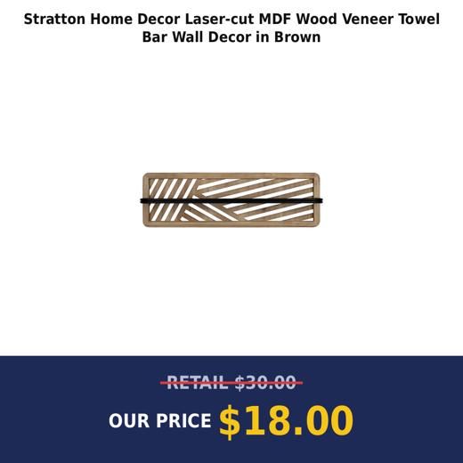 Stratton Home Decor Laser-cut MDF Wood Veneer Towel Bar Wall Decor in Brown