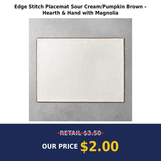 Edge Stitch Placemat Sour Cream/Pumpkin Brown – Hearth & Hand with Magnolia