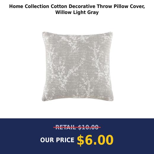 Home Collection Cotton Decorative Throw Pillow Cover, Willow Light Gray
