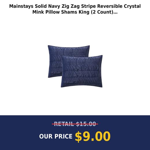 Mainstays Solid Navy Zig Zag Stripe Reversible Crystal Mink Pillow Shams  King (2 Count)