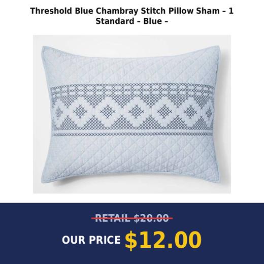 Threshold Blue Chambray Stitch Pillow Sham – 1 Standard – Blue –