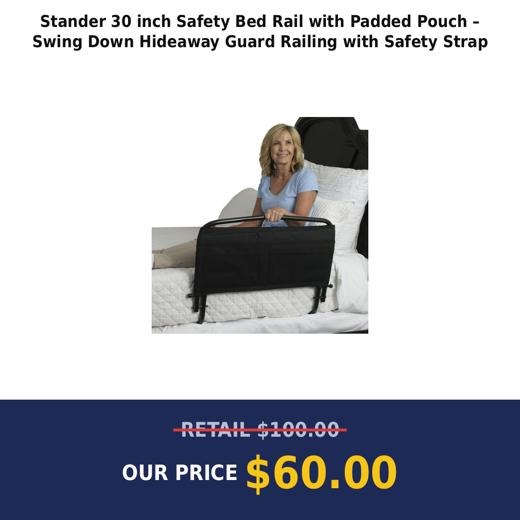Stander 30 inch Safety Bed Rail with Padded Pouch – Swing Down Hideaway Guard Railing with Safety Strap
