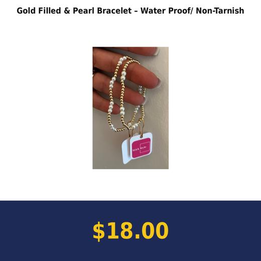 Gold Filled & Pearl Bracelet – Water Proof/ Non-Tarnish