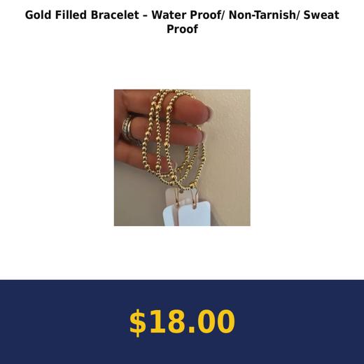 Gold Filled Bracelet – Water Proof/ Non-Tarnish/ Sweat Proof