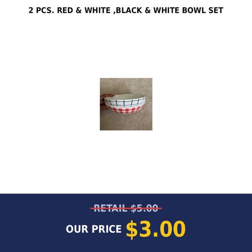 2 PCS. RED & WHITE ,BLACK & WHITE BOWL SET