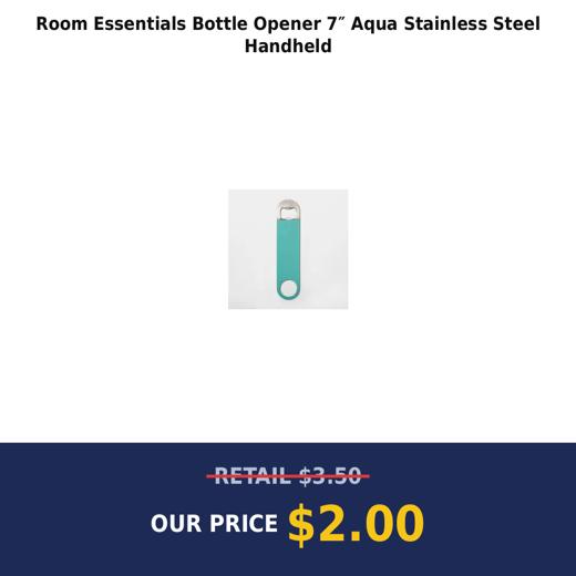 Room Essentials Bottle Opener 7″ Aqua Stainless Steel Handheld