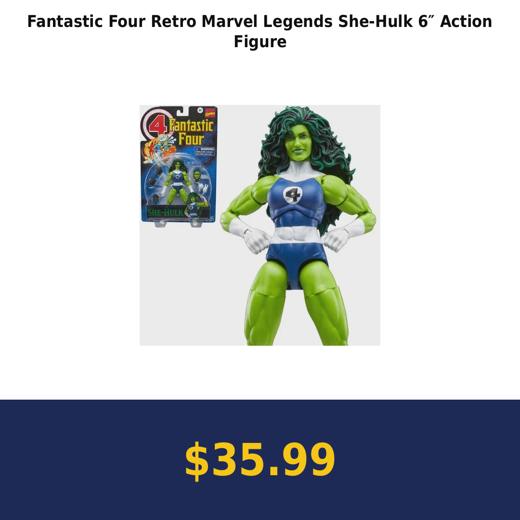 Fantastic Four Retro Marvel Legends She-Hulk 6″ Action Figure