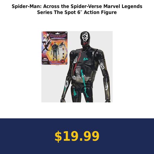 Spider-Man: Across the Spider-Verse Marvel Legends Series The Spot 6″ Action Figure