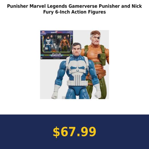 Punisher Marvel Legends Gamerverse Punisher and Nick Fury 6-Inch Action Figures