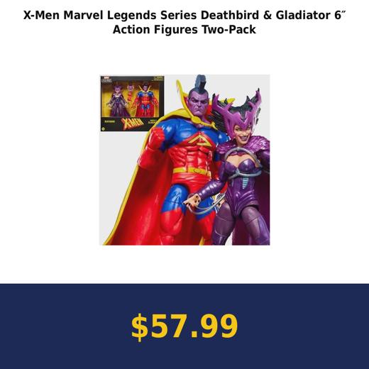 X-Men Marvel Legends Series Deathbird & Gladiator 6″ Action Figures Two-Pack