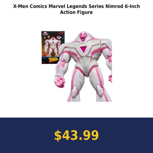 X-Men Comics Marvel Legends Series Nimrod 6-Inch Action Figure
