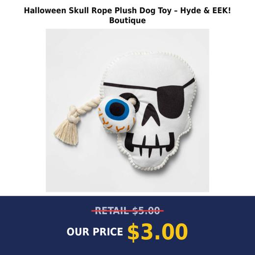 Halloween Skull Rope Plush Dog Toy – Hyde & EEK! Boutique