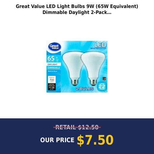 Great Value LED Light Bulbs 9W (65W Equivalent) Dimmable Daylight 2-Pack