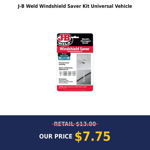 J-B Weld Windshield Saver Kit Universal Vehicle