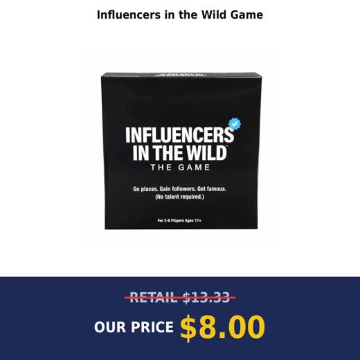 Influencers in the Wild Game