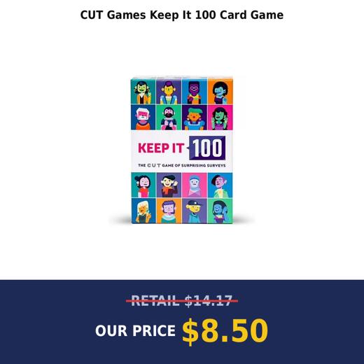 CUT Games Keep It 100 Card Game