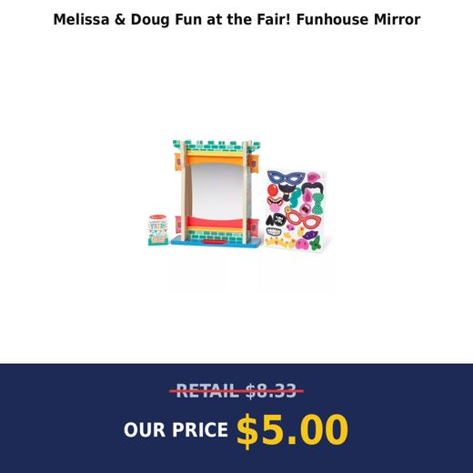 Melissa & Doug Fun at the Fair! Funhouse Mirror