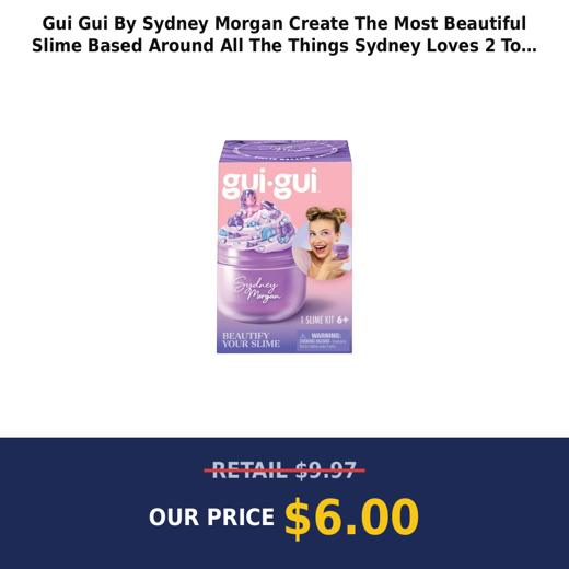 Gui Gui By Sydney Morgan  Create The Most Beautiful Slime Based Around All The Things Sydney Loves  2 To Collect  Ages 6+