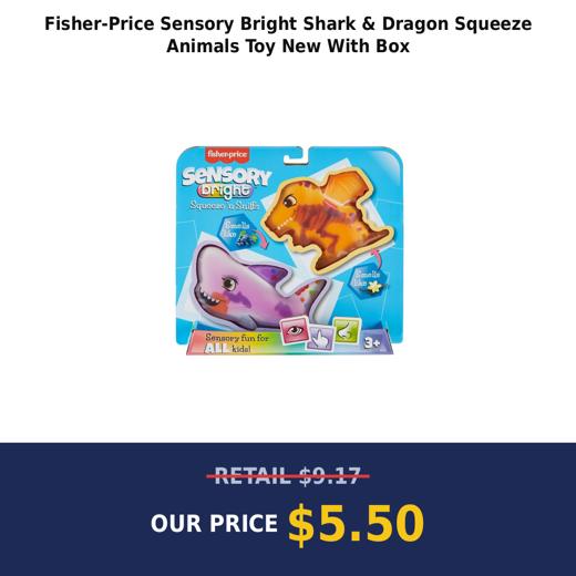 Fisher-Price Sensory Bright Shark & Dragon Squeeze Animals Toy New With Box