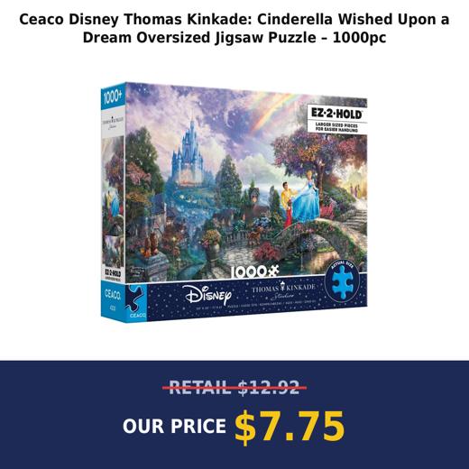 Ceaco Disney Thomas Kinkade: Cinderella Wished Upon a Dream Oversized Jigsaw Puzzle – 1000pc