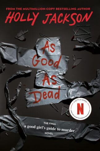 As Good as Dead: The Finale to A Good Girl's Guide to Murder [Paperback] Jackson, Holly