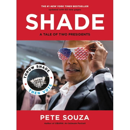 Shade - by Pete Souza (Paperback)