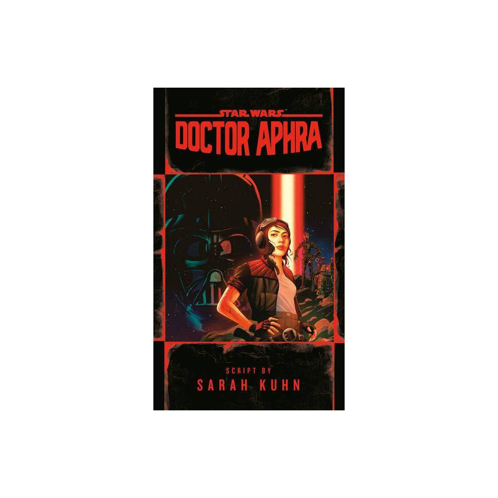 Doctor Aphra (Star Wars) - by Sarah Kuhn (Hardcover)
