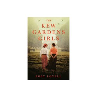The Kew Gardens Girls - by Posy Lovell (Paperback)