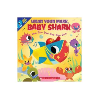 Wear Your Mask, Baby Shark (a Baby Shark Book) - by John John Bajet (Paperback)