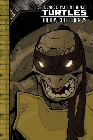 Teenage Mutant Ninja Turtles: The IDW Collection Volume 9 [Hardcover] Eastman, Kevin; Waltz, Tom; Santolouco, Mateus; Wa