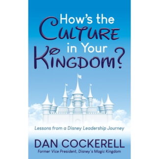 How's the Culture in Your Kingdom? - by Dan Cockerell (Paperback)