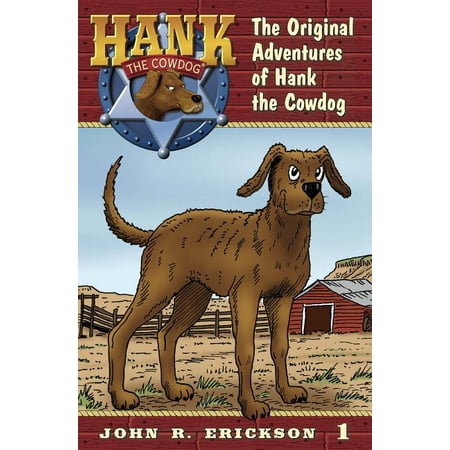The Original Adventures of Hank the Cowdog - (Hank the Cowdog (Quality)) by John R Erickson (Paperback)