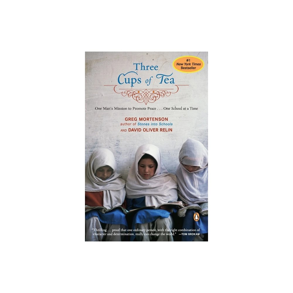 Three Cups of Tea - by Greg Mortenson & David Oliver Relin (Paperback)