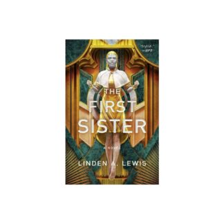 The First Sister - (The First Sister Trilogy) by Linden A Lewis (Paperback)