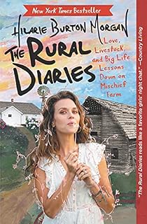 The Rural Diaries - by Hilarie Burton (Paperback)