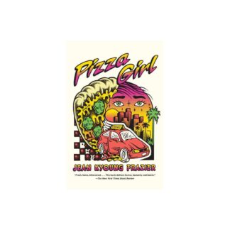 Pizza Girl - by Jean Kyoung Frazier (Paperback)