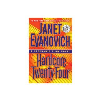 Stephanie Plum: Hardcore Twenty-Four : A Stephanie Plum Novel (Series #24) (Paperback)