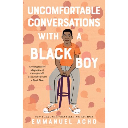 Uncomfortable Conversations With A Black Boy - By Emmanuel Acho ( Hardcover )