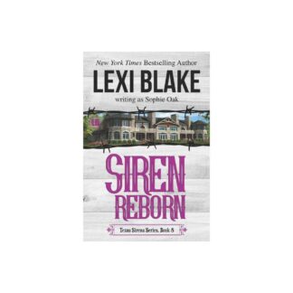 Siren Reborn - (Texas Sirens) by Sophie Oak & Lexi Blake (Paperback)