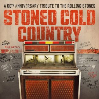 Stoned Cold Country: A 60th Anniversary Tribute To The Rolling Stones [Audio CD] Various Artists